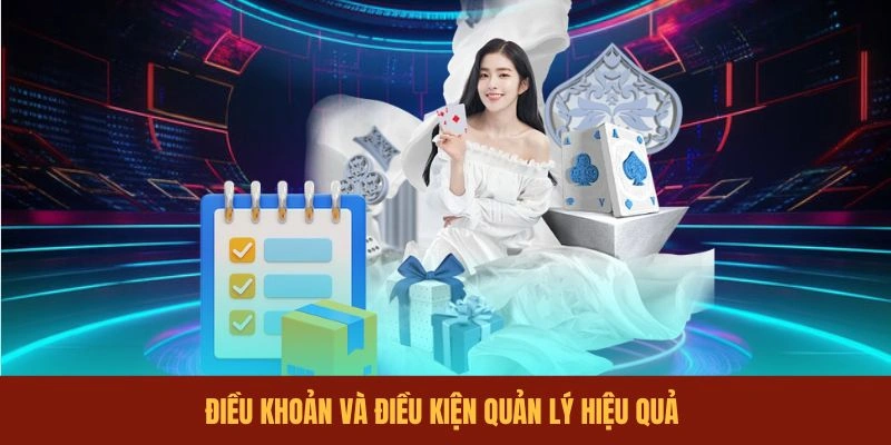 dieu-khoan-va-dieu-kien-quan-ly-hieu-qua