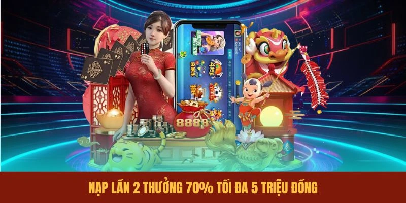 nap-lan-2-thuong-70-toi-da-5-trieu-dong