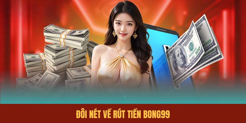 doi-net-ve-rut-tien-bong99