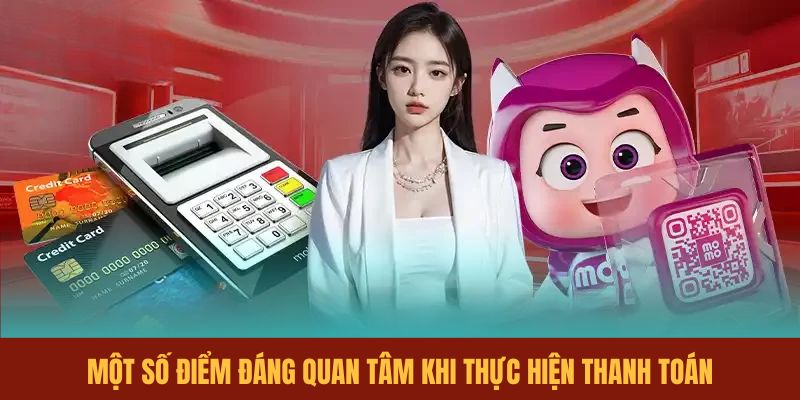 mot-so-diem-dang-quan-tam-khi-thuc-hien-thanh-toan