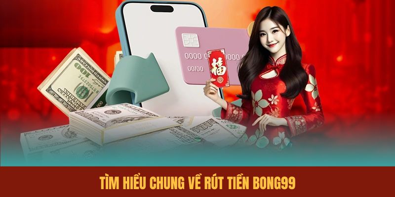 tim-hieu-chung-ve-rut-tien-bong99